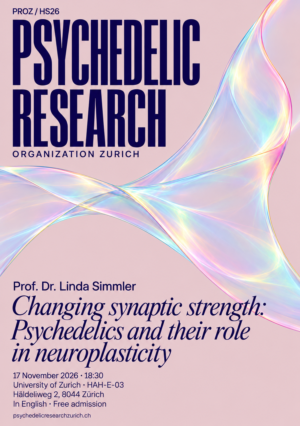 Prof. Dr. Linda Simmler — Changing synaptic strength: Psychedelics and their role in neuroplasticity — 2026-11-17