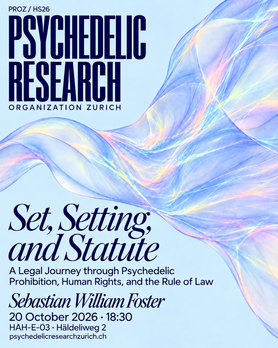 Sebastian William Foster — Set, Setting, and Statute: A Legal Journey through Psychedelic Prohibition, Human Rights, and the Rule of Law — 2026-10-20